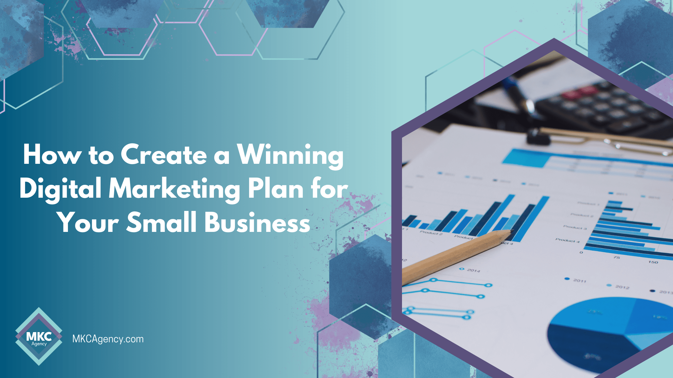 How to Create a Winning Digital Marketing Plan for Your Small Business ...